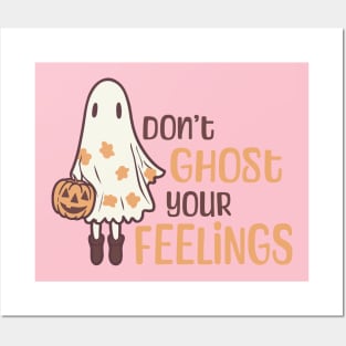 Don’t ghost your feelings - Cute Boho Ghost Posters and Art